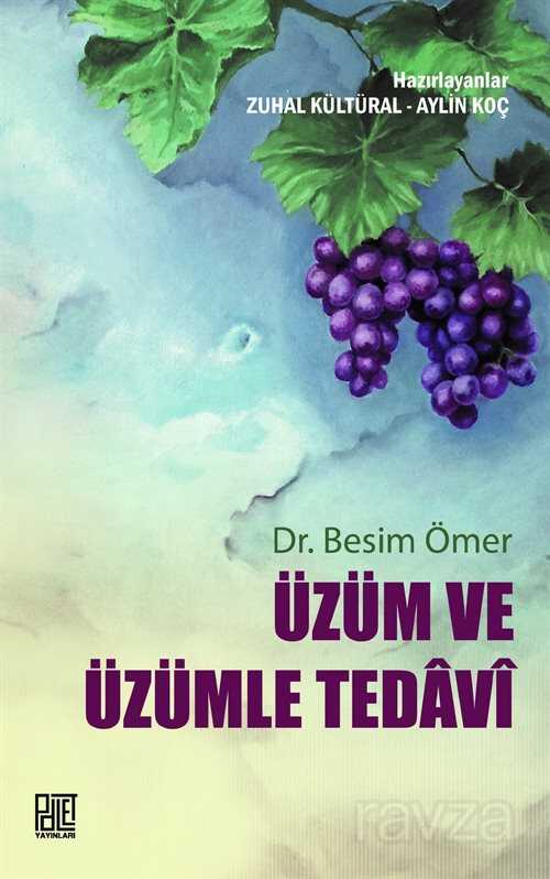 Üzüm ve Üzümle Tedavi - Palet Yayınları (Konya)