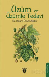 Üzüm ve Üzümle Tedavi - Dorlion Yayınevi
