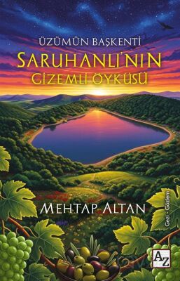 Üzümün Başkenti Saruhanlı'nın Gizemli Öyküsü - 1