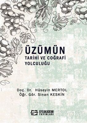 Üzümün Tarihi ve Coğrafi Yolculuğu - 1