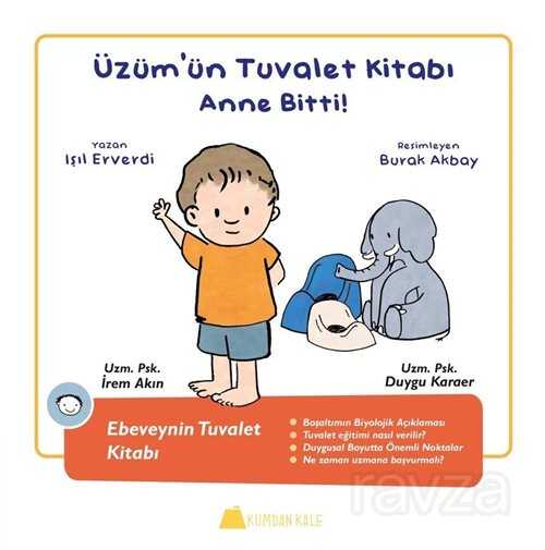 Üzüm'ün Tuvalet Kitabı / Anne Bitti ! - Kumdan Kale Yayınları