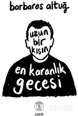 Uzun Bir Kışın En Karanlık Gecesi - 1