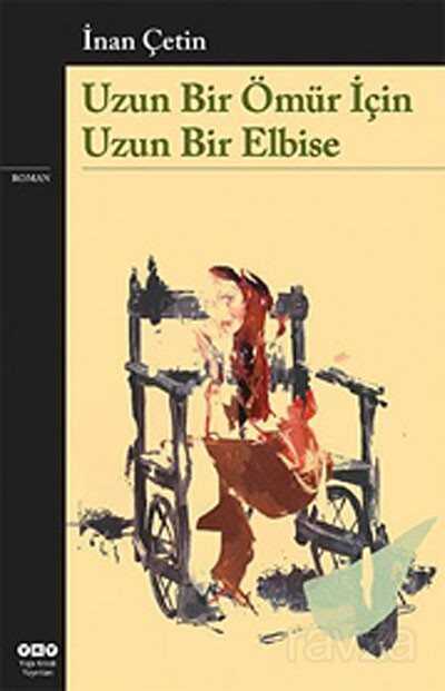 Uzun Bir Ömür İçin Uzun Bir Elbise - 1