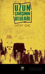 Uzun Çarşının Uluları - Ötüken Neşriyat