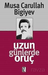 Uzun Günlerde Oruç - İz Yayıncılık