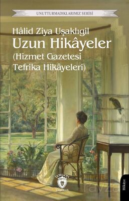 Uzun Hikayeler (Hizmet Gazetesi Tefrika Hikayeleri) - 1