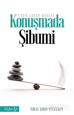 Uzun Lafın Kısası Konuşmada Şibumi - 1