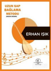 Uzun Sap Uzun Sap Bağlama Metodu (Bozuk Düzeni) - Kil Yayınları
