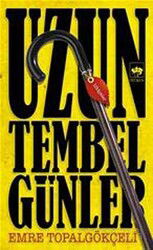 Uzun Tembel Günler - Ötüken Neşriyat