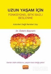 Uzun Yaşam İçin Fonksiyonel Bitki Bazlı Beslenme - Nobel Bilimsel