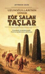Uzunoğulları'nın İzinde Kök Salan Taşlar - Asmaaltı Yayınevi