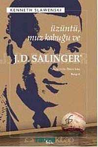 Üzüntü, Muz Kabuğu ve J.D. Salinger - 3