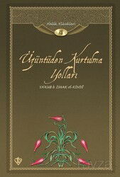 Üzüntüden Kurtulma Yolları / Ahlak Klasikleri 4 - Diyanet Vakfı Yayınları