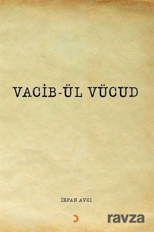 Vacib-ül Vücud - 1