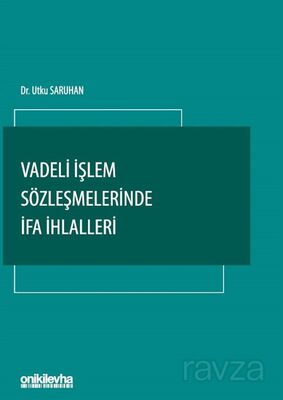 Vadeli İşlem Sözleşmelerinde İfa İhlalleri - 1