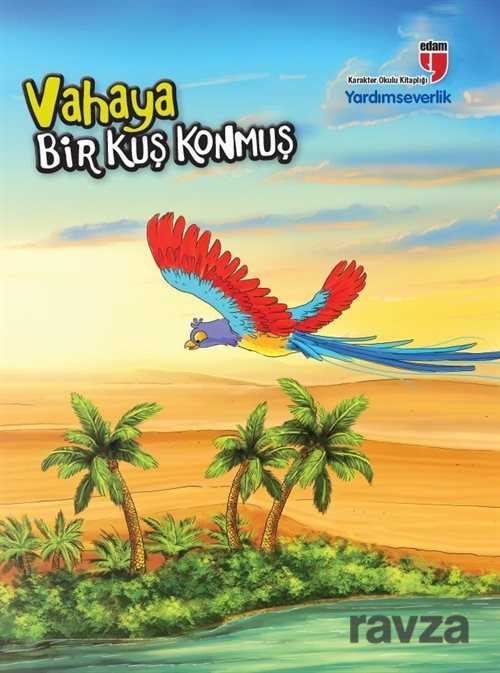 Vahaya Bir Kuş Konmuş - Yardımseverlik - Edam Yayınları