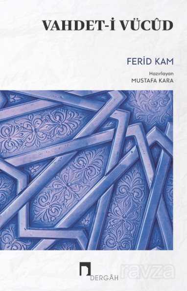 Vahdet-i Vücûd - Dergah Yayınları
