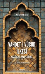 Vahdet-i Vücud İlkesi - Gündoğdu Yayınevi