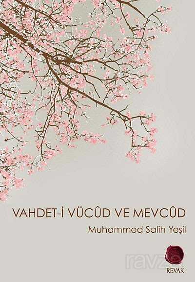 Vahdet-i Vücud ve Mevcud - Revak Kitabevi