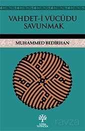 Vahdet-i Vücudu Savunmak - Litera Yayıncılık