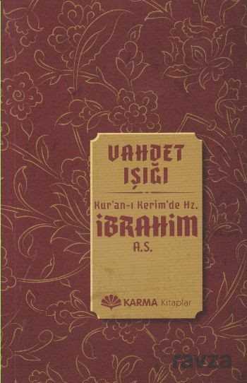 Vahdet Işığı Kur'an-ı Kerim'de Hz. İbrahim (a.s.) - Karma Kitaplar