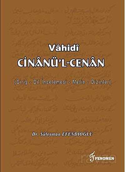 Vahidi Cinannü'l-Cenan (Giriş-Dil İncelemesi-Metin-Dizinler) - Fenomen Yayıncılık