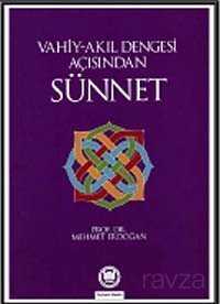 Vahiy Akıl Dengesi Açısından Sünnet - M.Ü. İlahiyat Fak. Vakfı Yayınları