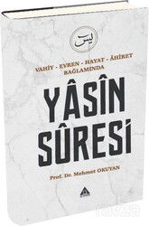 Vahiy - Evren - Hayat - Âhiret Bağlamında Yasin Suresi - Üniversite Yayınları