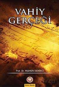 Vahiy Gerçeği - M.Ü. İlahiyat Fak. Vakfı Yayınları