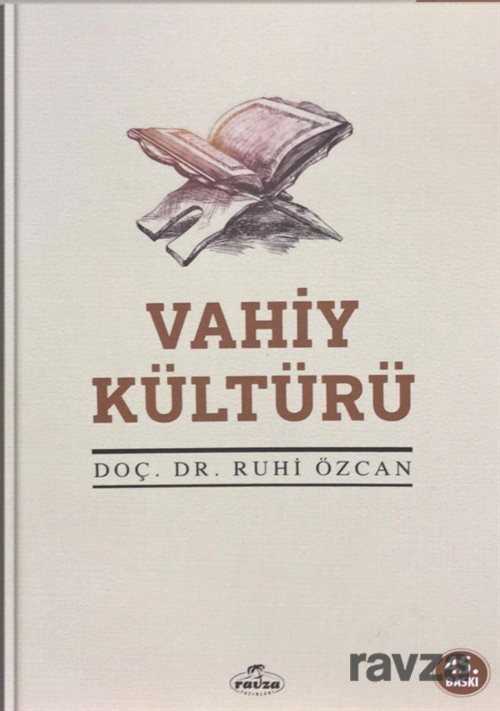 Vahiy Kültürü - Ravza Yayınları