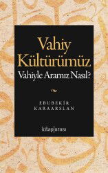 Vahiy Kültürümüz - Kitaparası Yayınları