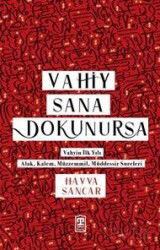 Vahiy Sana Dokunursa - Timaş Yayınları