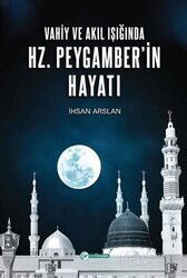 Vahiy ve Akıl Işığında Hz. Peygamber’in Hayatı - Okur Akademi