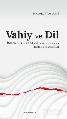 Vahiy ve Dil - 1