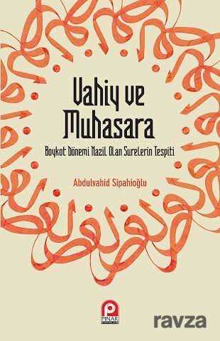 Vahiy ve Muhasara - Pınar Yayınları