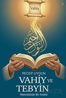 Vahiy ve Tebyin - 1