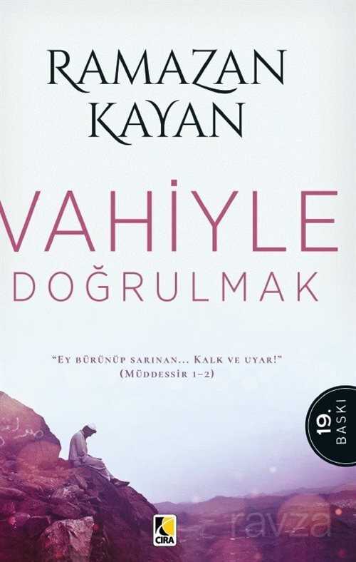 Vahiyle Doğrulmak - Çıra Yayınları
