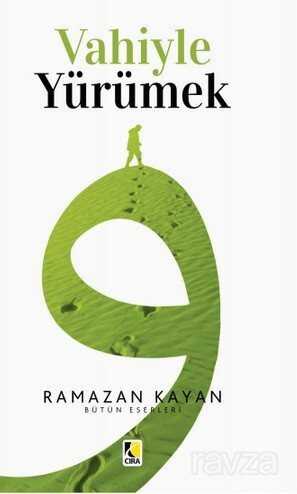 Vahiyle Yürümek - Çıra Yayınları
