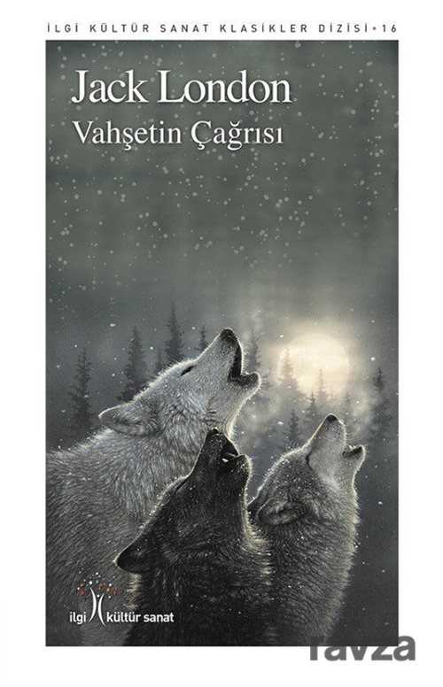 Vahşetin Çağrısı - İlgi Kültür Sanat Yayınları