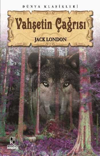 Vahşetin Çağrısı - Anonim Yayıncılık