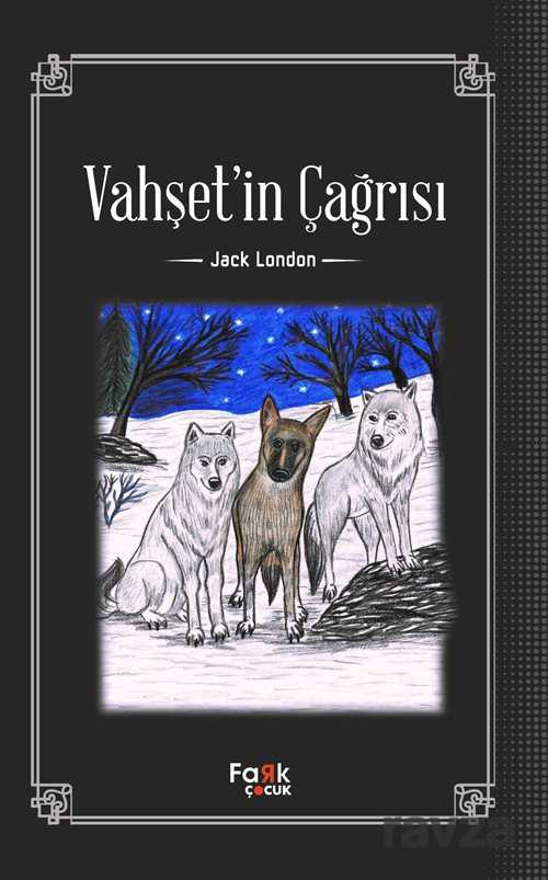 Vahşet'in Çağrısı - Fark Çocuk