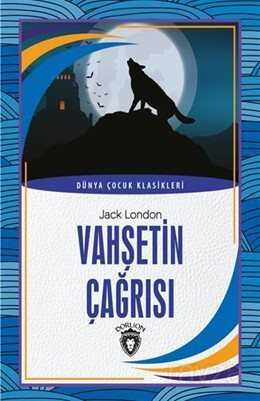 Vahşetin Çağrısı Dünya Çocuk Klasikleri (7-12 Yaş) - 1