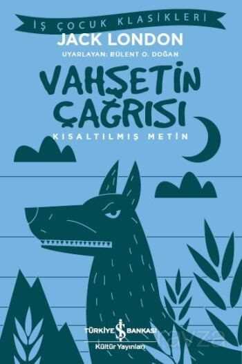 Vahşetin Çağrısı (Kısaltılmış Metin) - İş Bankası Yayınları