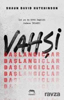 Vahşi Başlangıçlar (Ciltli) - Yabancı Yayınları