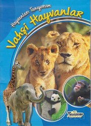 Vahşi Hayvanlar / Hayvanları Tanıyorum - Teleskop Popüler Bilim