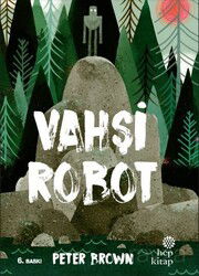 Vahşi Robot - Hep Kitap