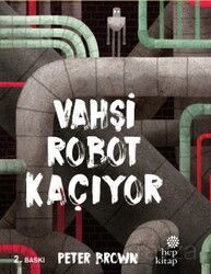 Vahşi Robot Kaçıyor - Hep Kitap