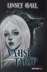 Vahşi Takip / Gölge Loncası Serisi 2 - Phoenix Yayınevi