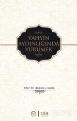 Vahyin Aydınlığında Yürümek - Diyanet İşleri Başkanlığı