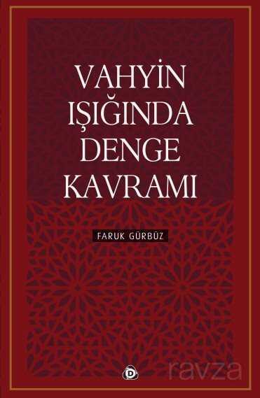 Vahyin Işığında Denge Kavramı - Düşün Yayıncılık